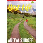 The Best Life Ever by Aditya Shroff
